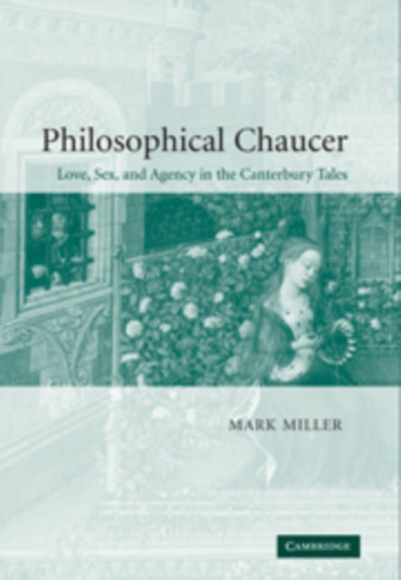 Book cover of: Philosophical Chaucer. By: Mark Miller