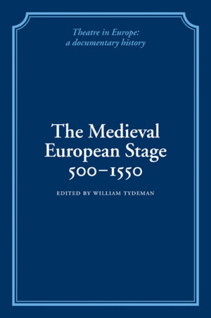 Medieval European Stage, 500–1550