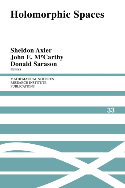 Book cover of: Holomorphic Spaces. By: Sheldon Jay Axler