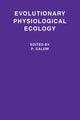 Book cover of: Evolutionary Physiological Ecology. By: P. Calow