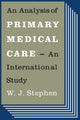 Book cover of: Analysis of Primary Medical Care. By: W. J. Stephen