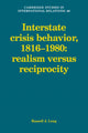 Book cover of: Interstate Crisis Behavior, 1816–1980. By: Russell J. Leng