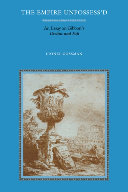Book cover of: Empire Unpossess'd. By: Lionel Gossman
