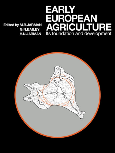 Book cover of: Early European Agriculture. By: M. R. Jarman
