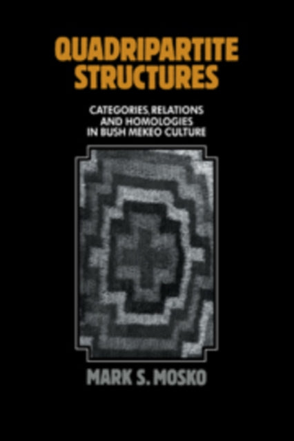 Book cover of: Quadripartite Structures. By: Mark S. Mosko