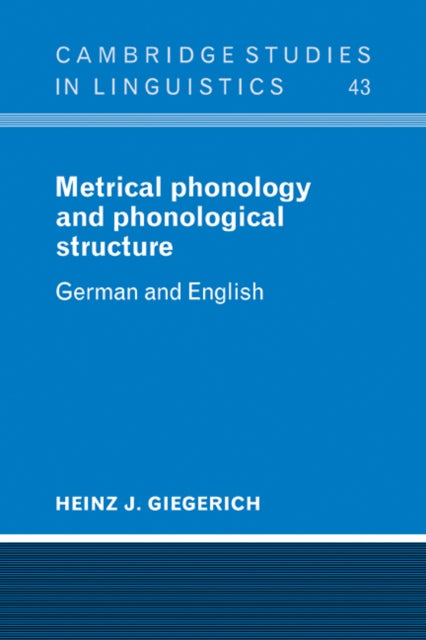 Book cover of: Metrical Phonology and Phonological Structure. By: Heinz J. Giegerich