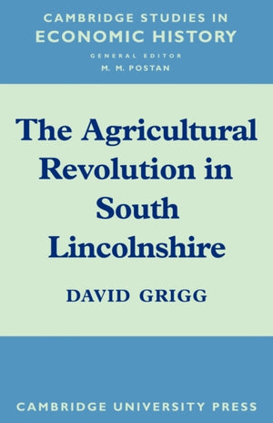 The Agricultural Revolution in South Lincolnshire