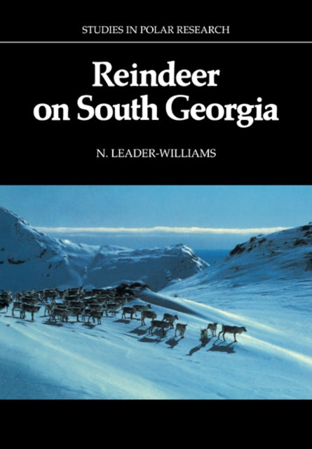 Book cover of: Reindeer on South Georgia. By: N. Leader-Williams
