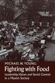 Book cover of: Fighting With Food. By: Michael W. Young