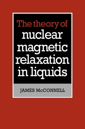 Theory of Nuclear Magnetic Relaxation in Liquids