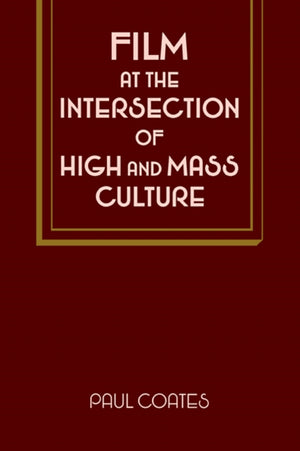 Film at the Intersection of High and Mass Culture