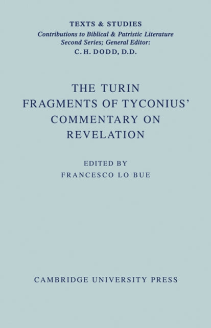 Book cover of: Turin Fragments of Tyconius' Commentary on Revelation. By: Lo-Bue