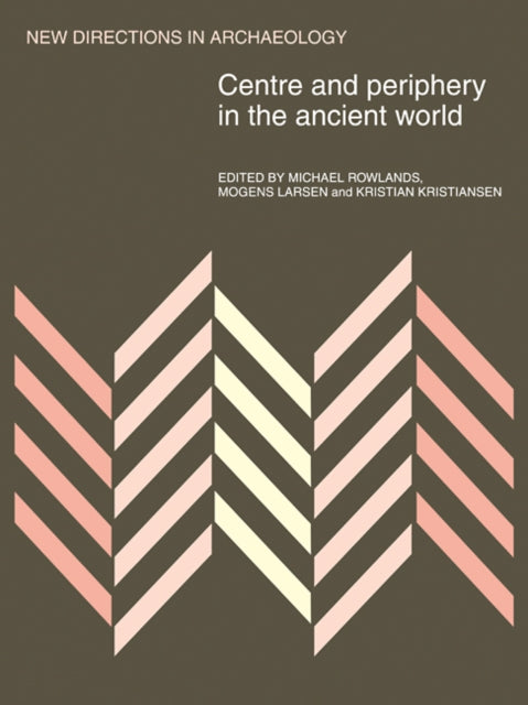 Book cover of: Centre and Periphery in the Ancient World