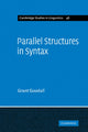 Book cover of: Parallel Structures in Syntax. By: Grant Goodall