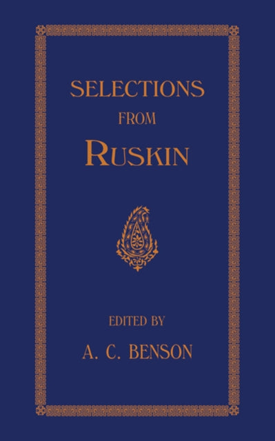 Book cover of: Selections. By: J. Ruskin