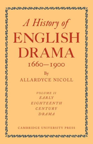 History of English Drama, 1660–1900