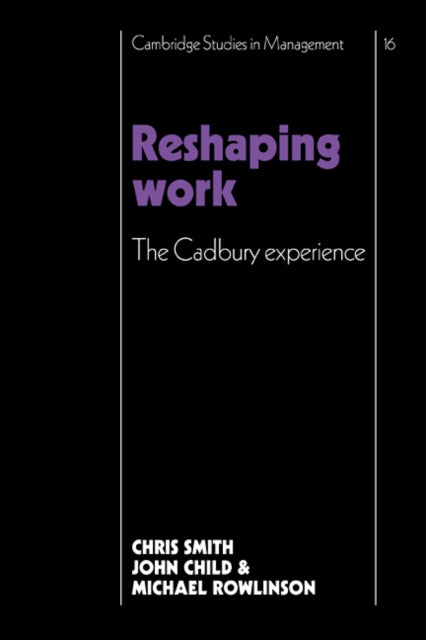 Book cover of: Reshaping Work. By: Christopher Smith