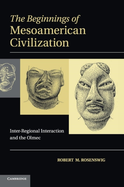 Book cover of: Beginnings of Mesoamerican Civilization. By: Robert M. Rosenswig