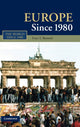 Book cover of: Europe Since 1980. By: T. Iván Berend