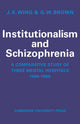 Book cover of: Institutionalism and Schizophrenia. By: J. K. Wing