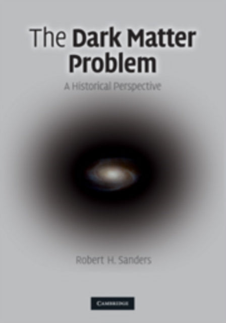 Book cover of: Dark Matter Problem. By: Robert H. Sanders