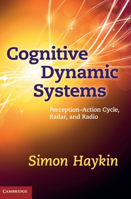Book cover of: Cognitive Dynamic Systems. By: Simon S. Haykin