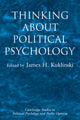 Book cover of: Thinking about Political Psychology. By: James H. Kuklinski