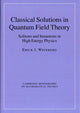 Book cover of: Classical Solutions in Quantum Field Theory. By: Erick J. Weinberg