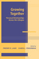 Book cover of: Growing Together. By: Frieder R. Lang