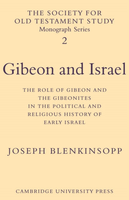 Book cover of: Gibeon and Israel. By: Joseph Blenkinsopp