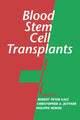 Book cover of: Blood Stem Cell Transplants. By: Robert Peter Gale