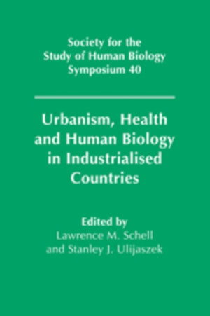 Urbanism, Health and Human Biology in Industrialised Countries