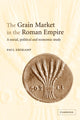 Book cover of: Grain Market in the Roman Empire. By: Paul Erdkamp