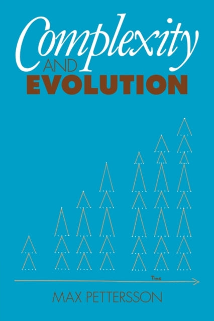 Book cover of: Complexity and Evolution. By: Max Pettersson