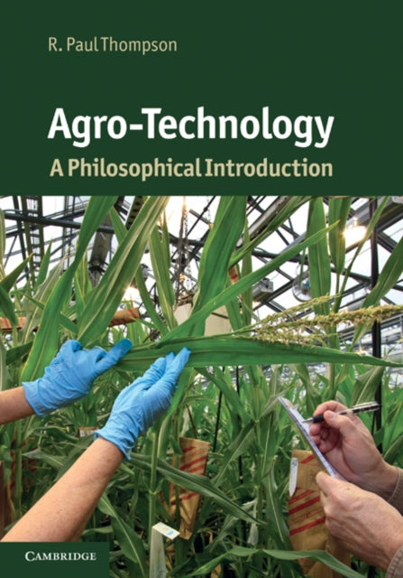 Book cover of: Agro-Technology. By: R. Paul Thompson
