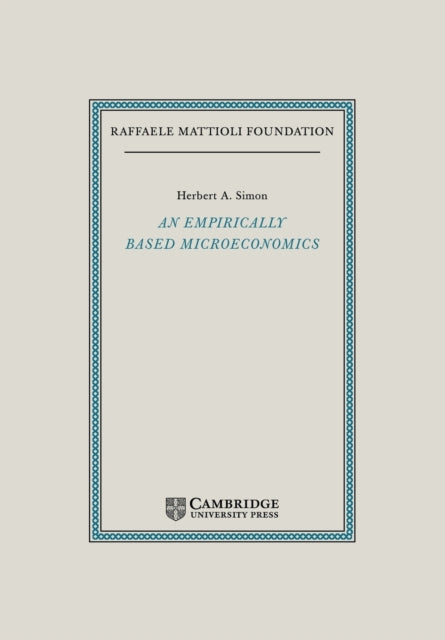 Book cover of: Empirically-Based Microeconomics. By: Herbert A. Simon