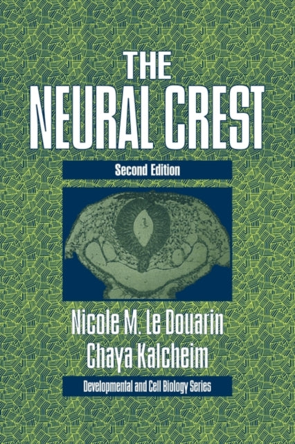 Book cover of: Neural Crest. By: Nicole Le Douarin