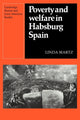 Book cover of: Poverty and Welfare in Habsburg Spain. By: Linda Martz