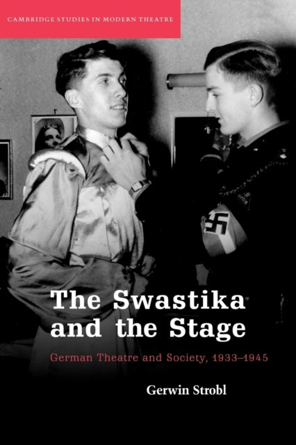 Book cover of: Swastika and the Stage. By: Gerwin Strobl