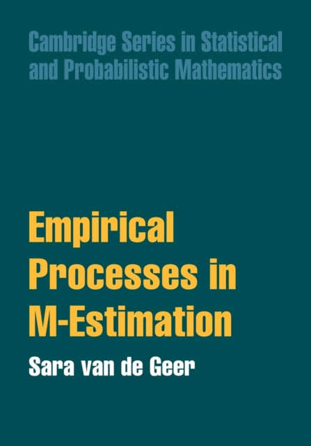 Book cover of: Empirical Processes in M-Estimation. By: Sara A. van de Geer