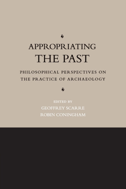 Book cover of: Appropriating the Past. By: Geoffrey Scarre