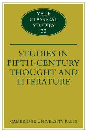 Studies in Fifth Century Thought and Literature
