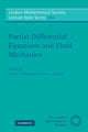 Book cover of: Partial Differential Equations and Fluid Mechanics. By: James C. Robinson