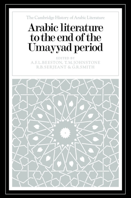 Book cover of: Arabic Literature to the End of the Umayyad Period. By: A. F. L. Beeston
