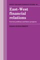 Book cover of: East-West Financial Relations. By: Iliana Zloch-Christy