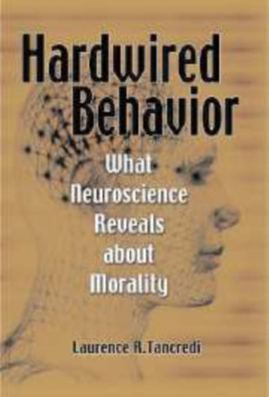 Hardwired Behavior