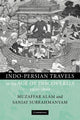 Book cover of: Indo-Persian Travels in the Age of Discoveries, 1400–1800. By: Muzaffar Alam