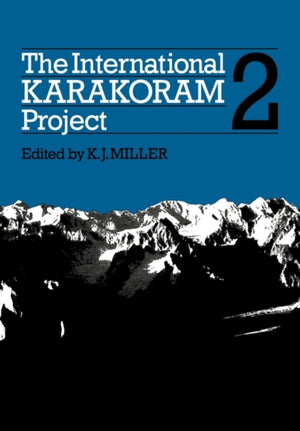 International Karakoram Project: Volume 2