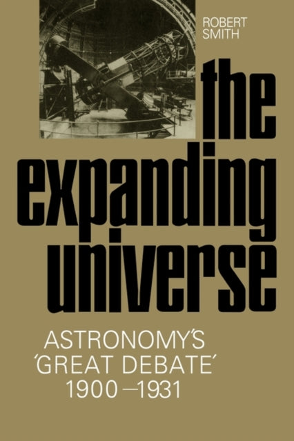 Book cover of: Expanding Universe. By: Robert W. Smith