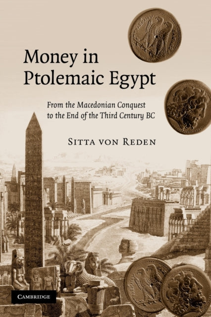 Book cover of: Money in Ptolemaic Egypt. By: Sitta von Reden